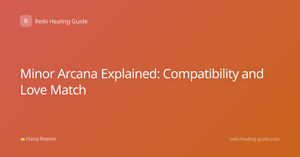 Minor Arcana Explained: Compatibility and Love Match